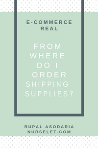 FROM WHERE DO I ORDER SHIPPING SUPPLIES? | E-Commerce Real